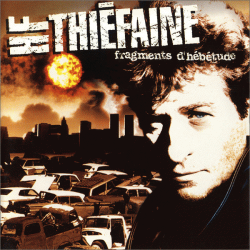 Hubert Felix Thiefaine : Fragments d'Hébétude